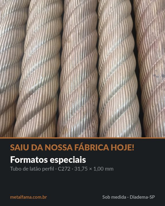 Saiu da nossa fábrica hoje! Tubo de latão perfil, C272, 31,75 × 1,00 mm, trefilado aqui em Diadema.